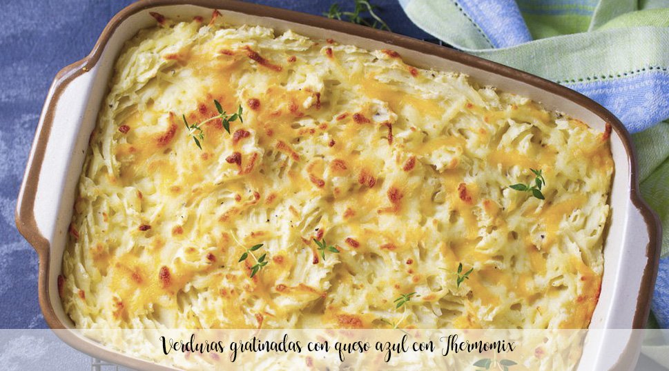 Gratin vegetables with blue cheese with Thermomix