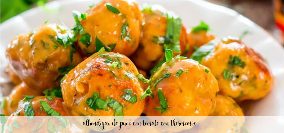 Turkey meatballs with tomato with Thermomix