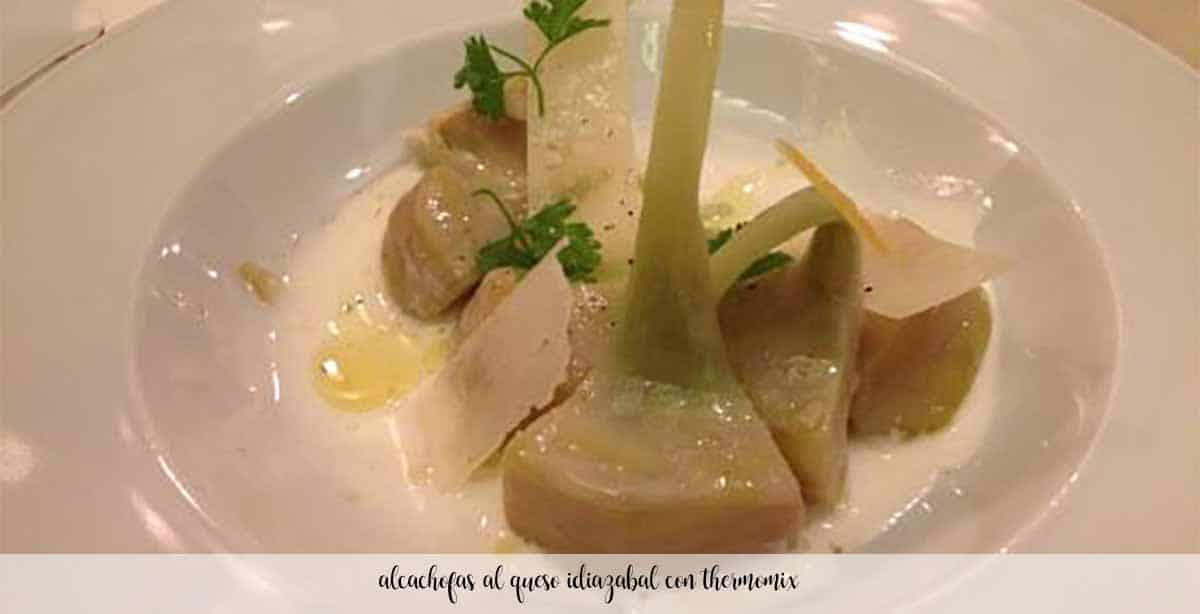 Artichokes with Idiazábal cheese with Thermomix
