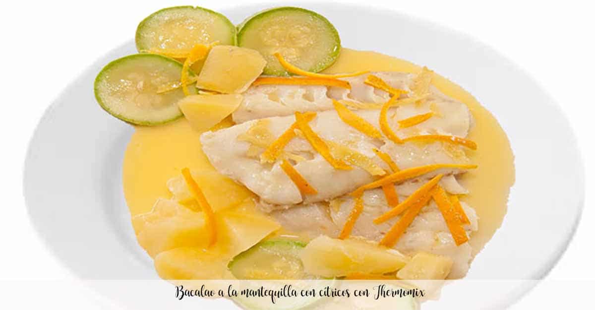 Cod in butter with citrus with Thermomix