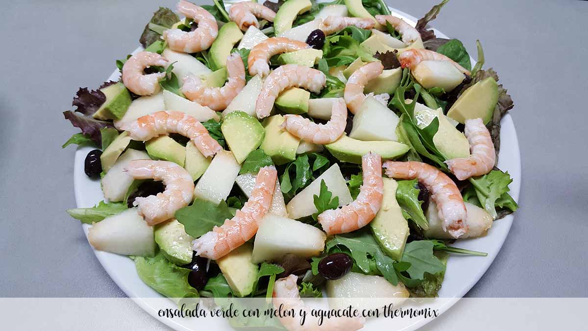 Green salad with melon and avocado with thermomix