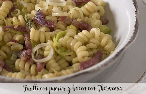 Fusilli with leeks and bacon with Thermomix