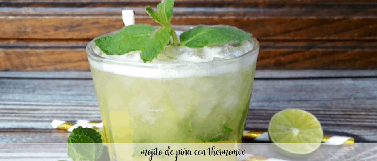 Pineapple mojito with thermomix