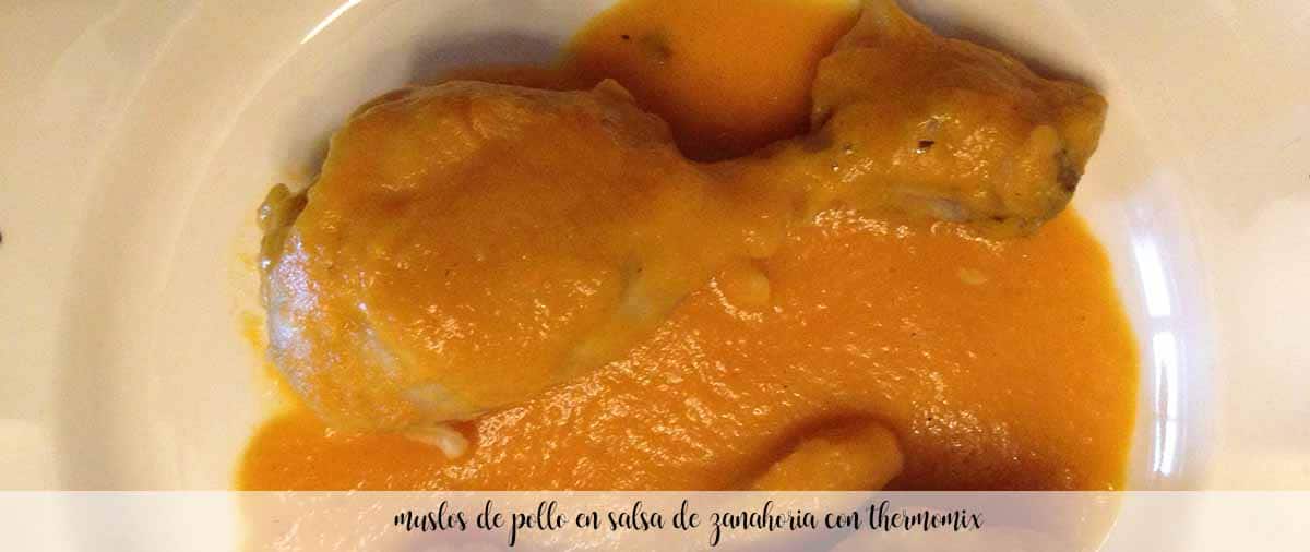 Chicken thighs in carrot sauce with Thermomix