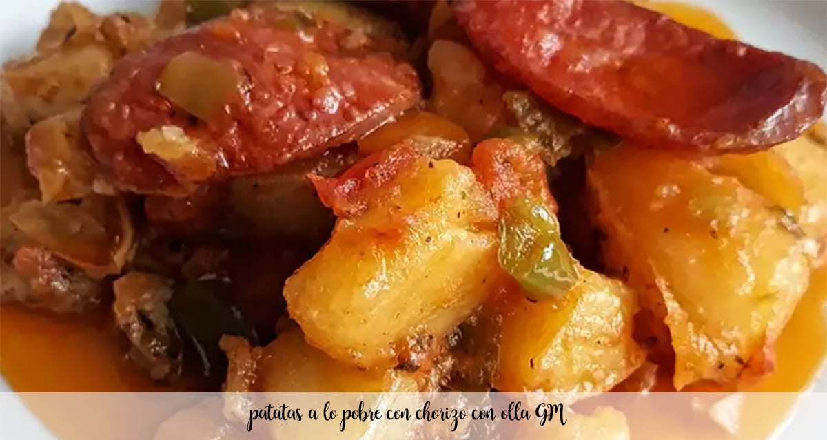Poor potatoes with chorizo ​​with GM pot