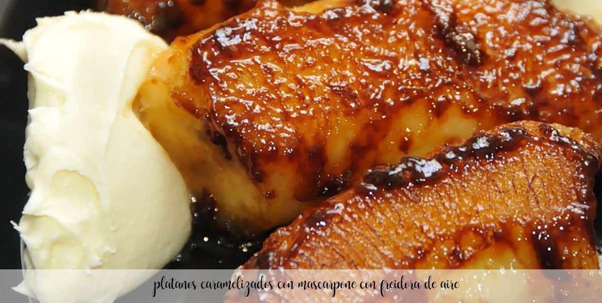 Caramelized bananas with mascarpone and cinnamon with air fryer – air fryer