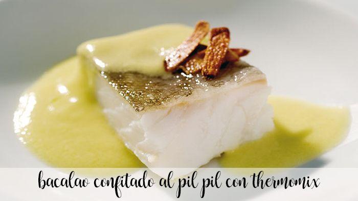Pilpil confit cod with thermomix