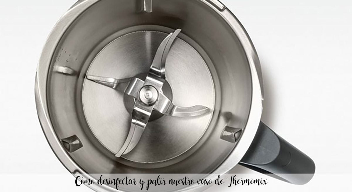 How to disinfect and polish our Thermomix bowl