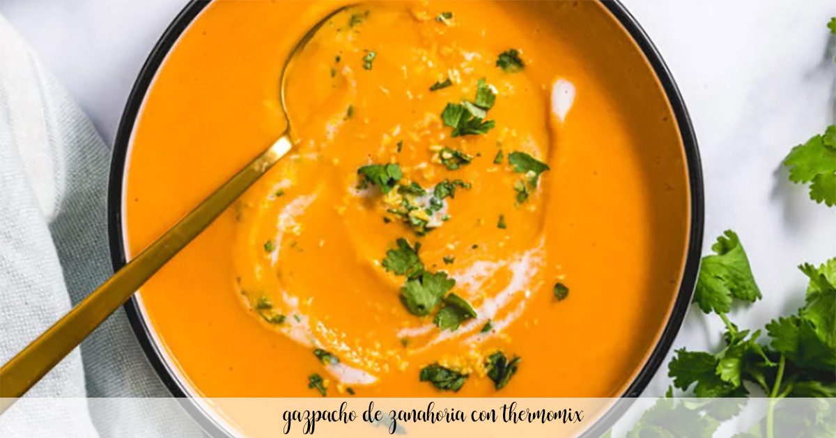 Light carrot gazpacho with Thermomix