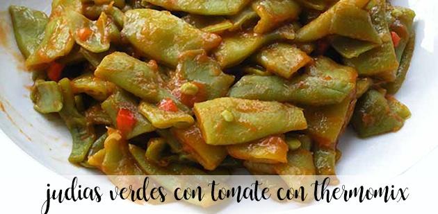 green beans with tomato with thermomix