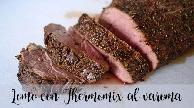 Loin with Thermomix varoma