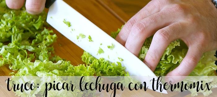 Trick: Chop lettuce with thermomix
