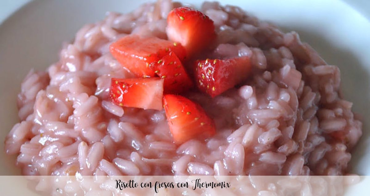 Risotto with strawberries with Thermomix