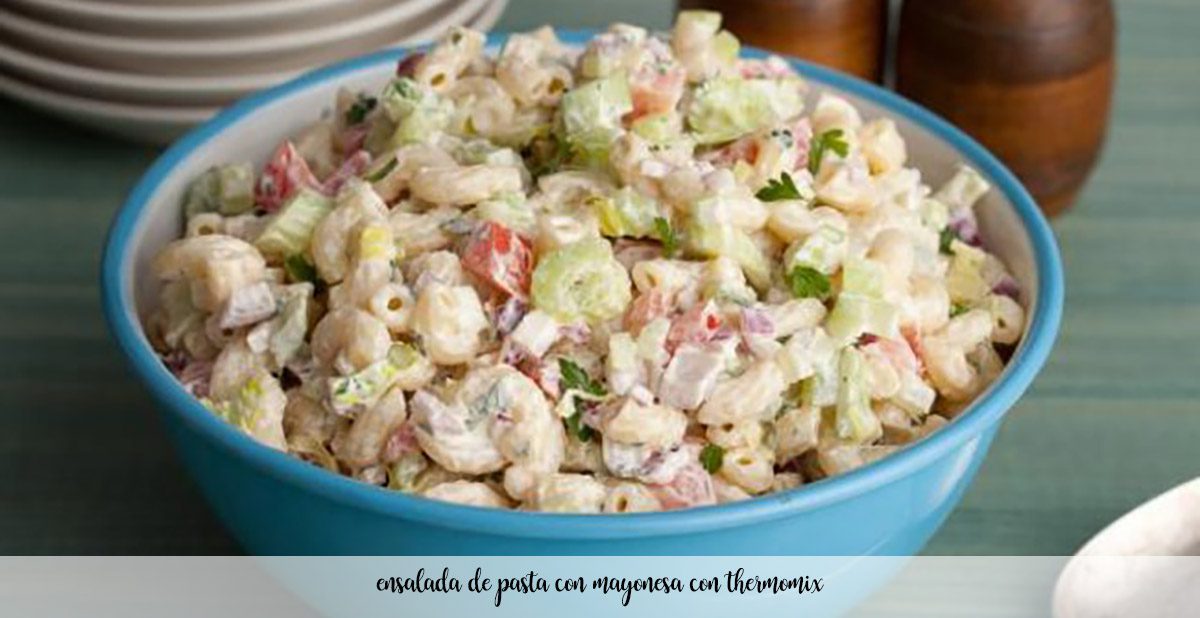 Pasta salad with mayonnaise with thermomix