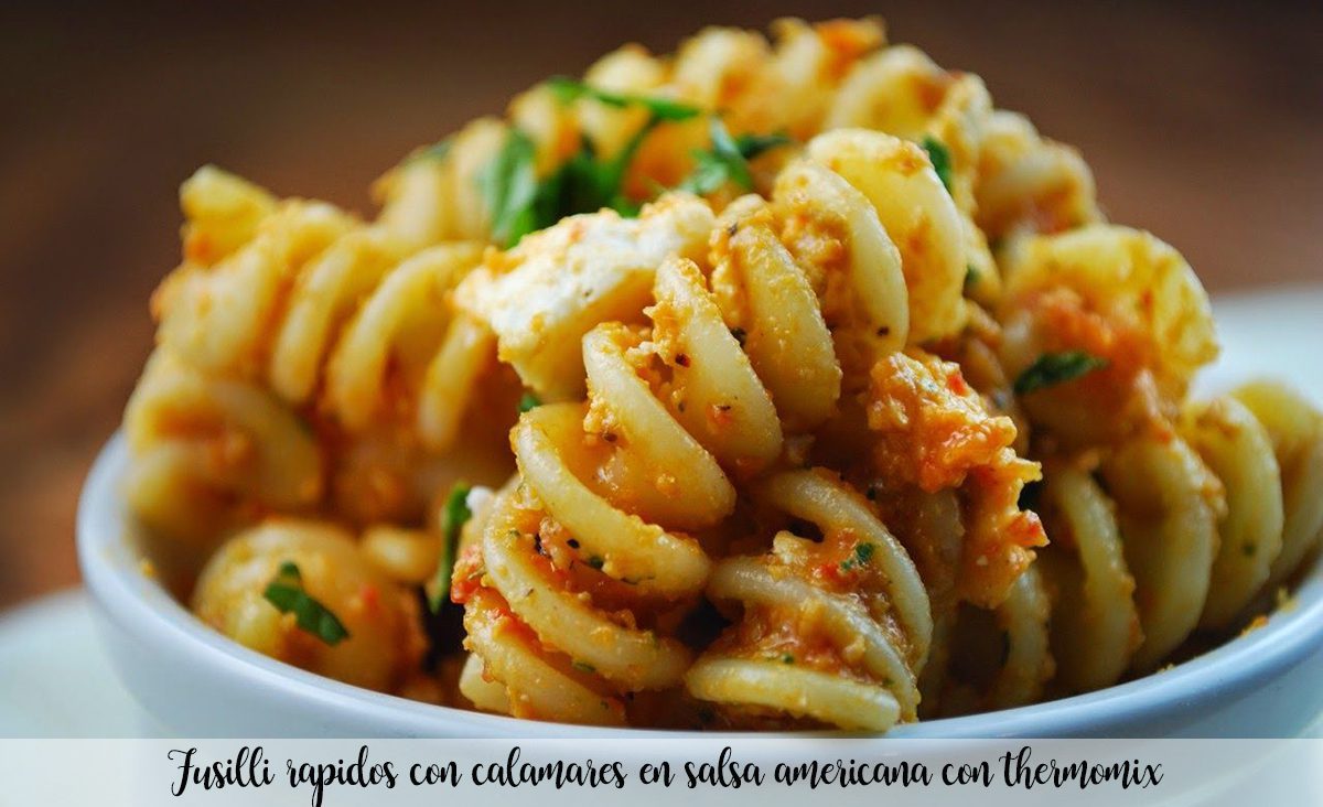 Quick fusilli with squid in American sauce with thermomix