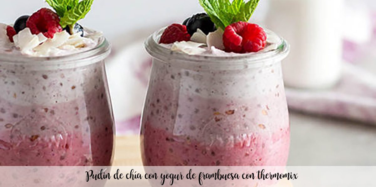 Chia pudding with raspberry yogurt with thermomix
