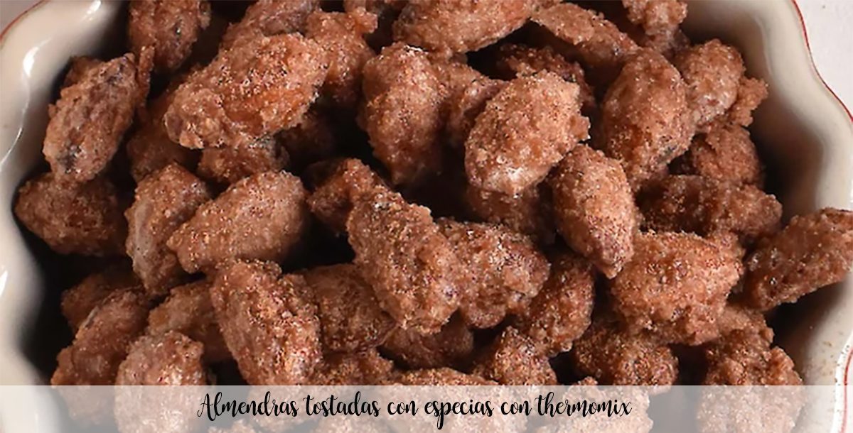 Roasted almonds with spices with thermomix