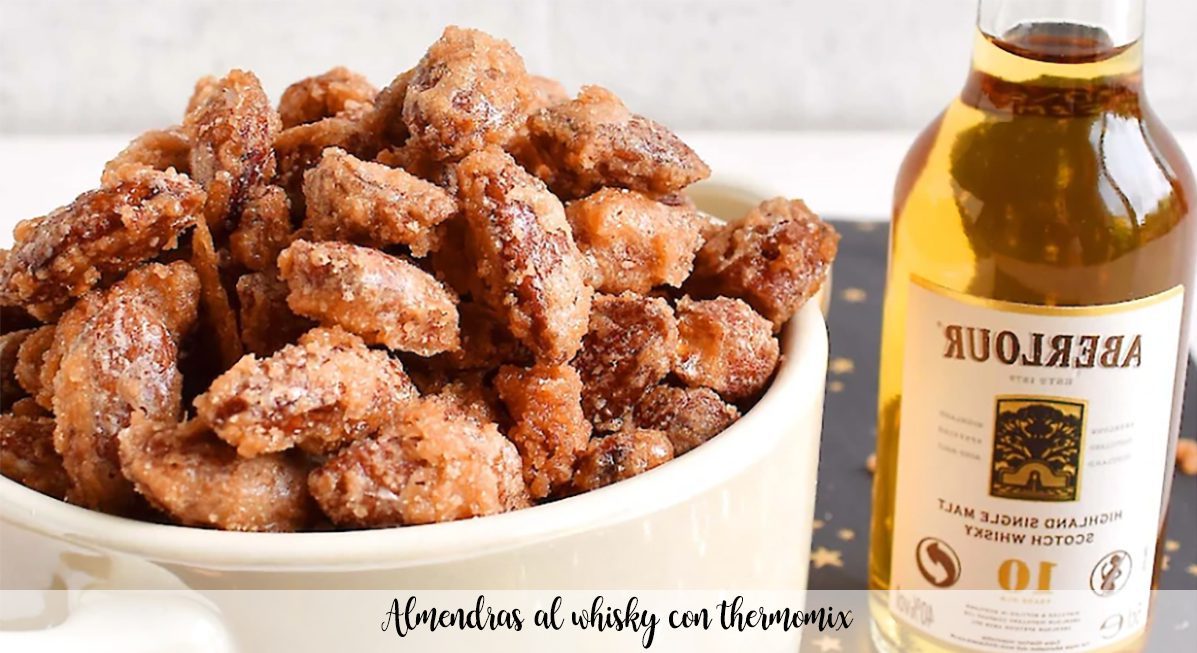Whiskey almonds with thermomix