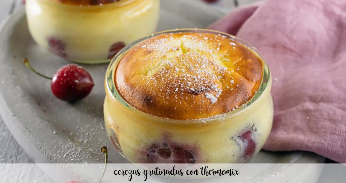 Gratin cherries with Thermomix