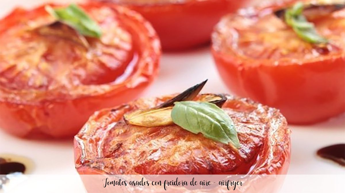 Roasted tomatoes with air fryer - airfryer