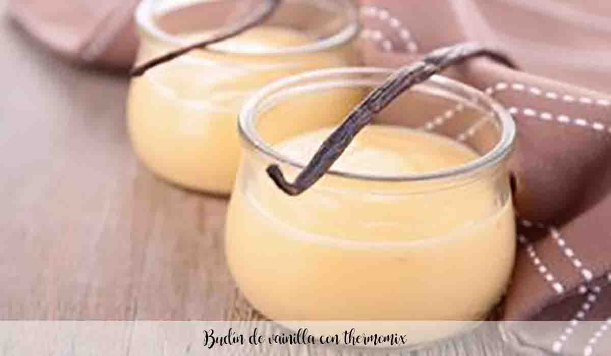 Vanilla pudding with thermomix