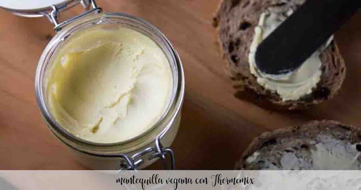 vegan butter with Thermomix