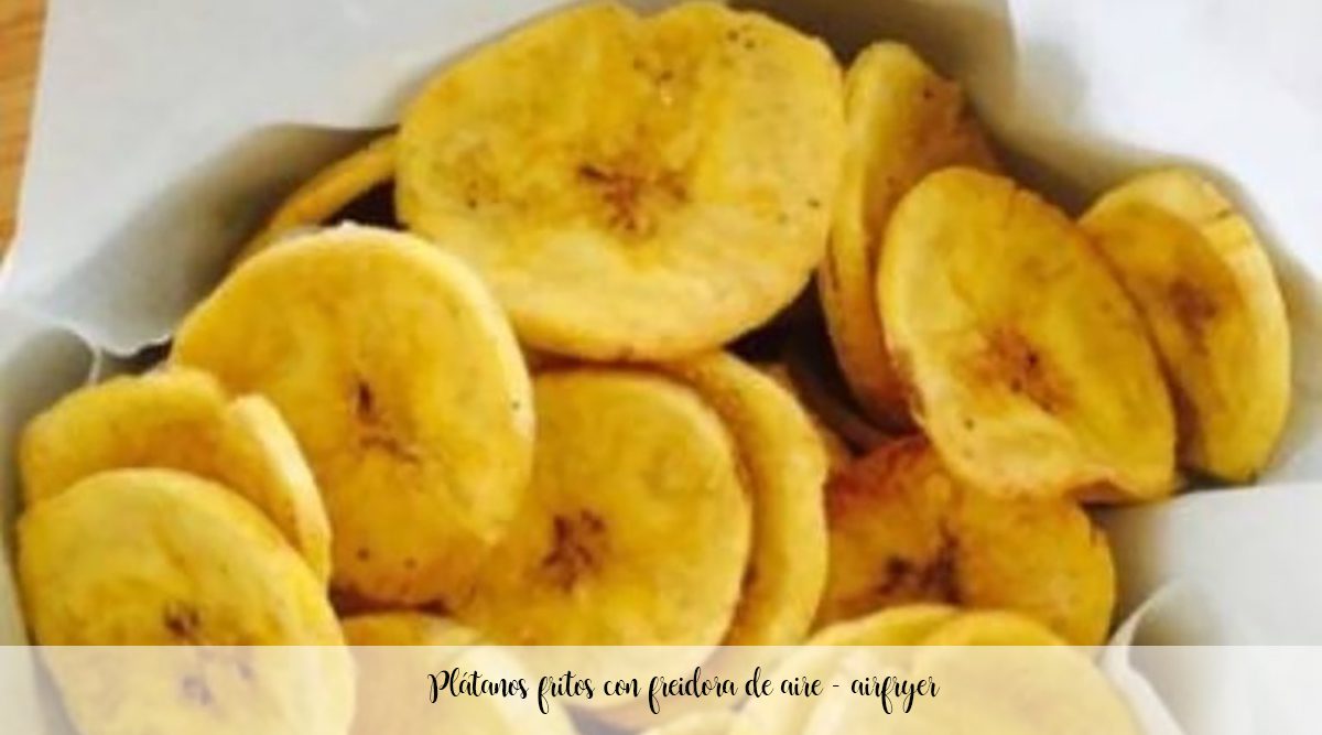 Fried plantains with air fryer - airfryer