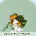 Dried broad bean gazpacho with Thermomix