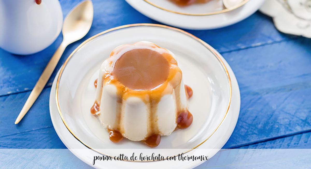 horchata panna cotta with thermomix