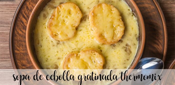 Gratin onion soup with thermomix