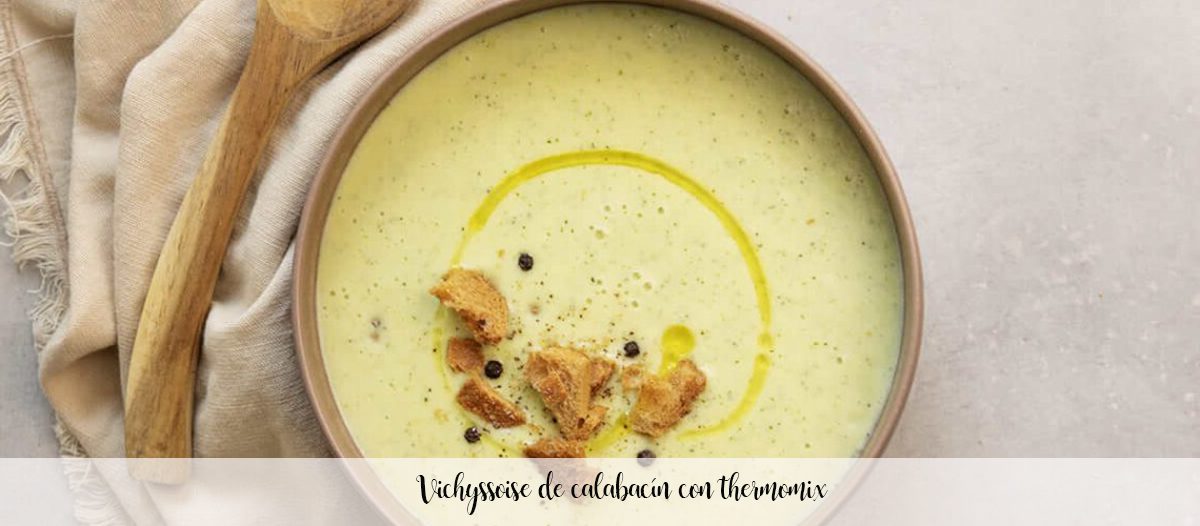 Zucchini vichyssoise with thermomix