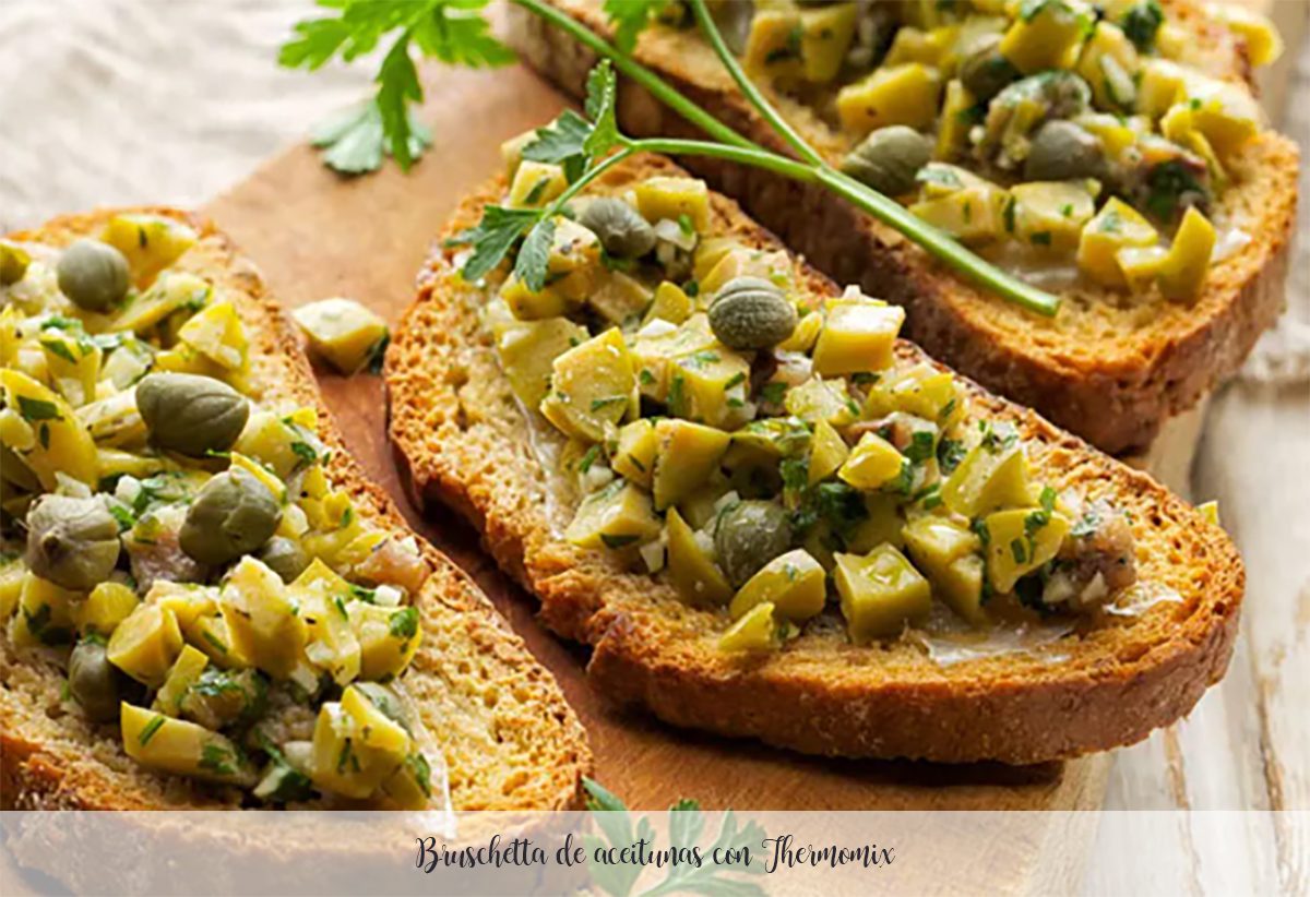 Olive bruschetta with Thermomix