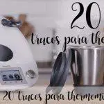 20 tricks with Thermomix
